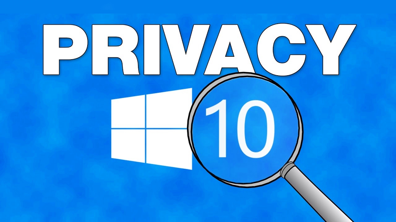 Protect Privacy in Windows 10