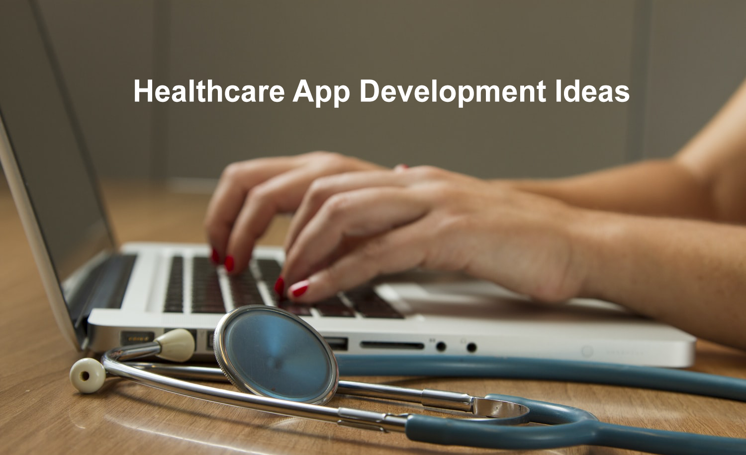 Healthcare App Development ideas