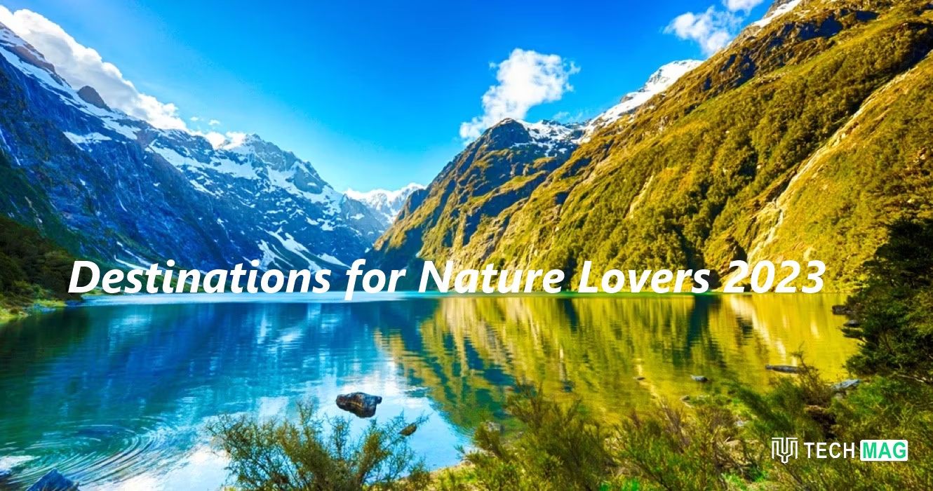 Destinations for Nature Lovers