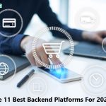 The 11 Best Backend Platforms For 2023
