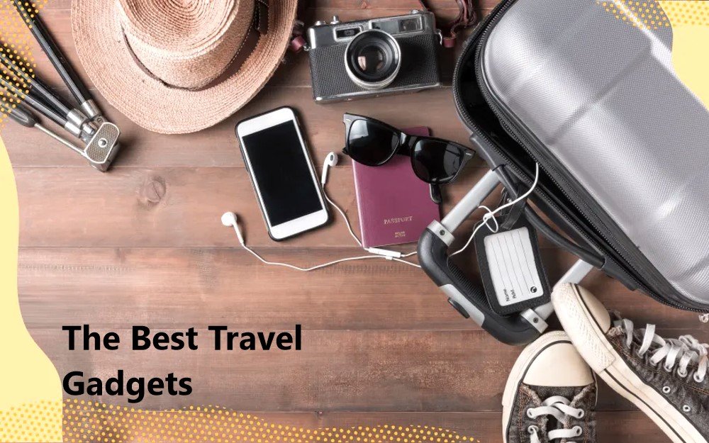 The Best Travel Gadgets