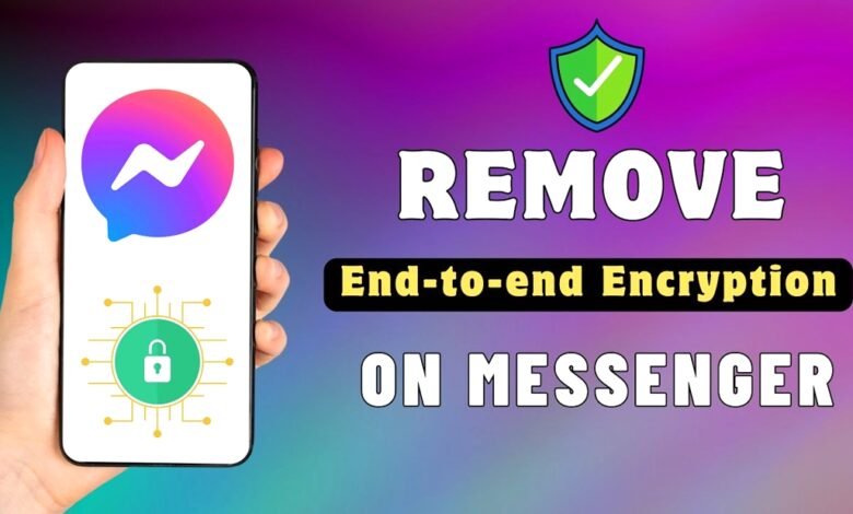 How to Remove End-to-End Encryption From Messenger