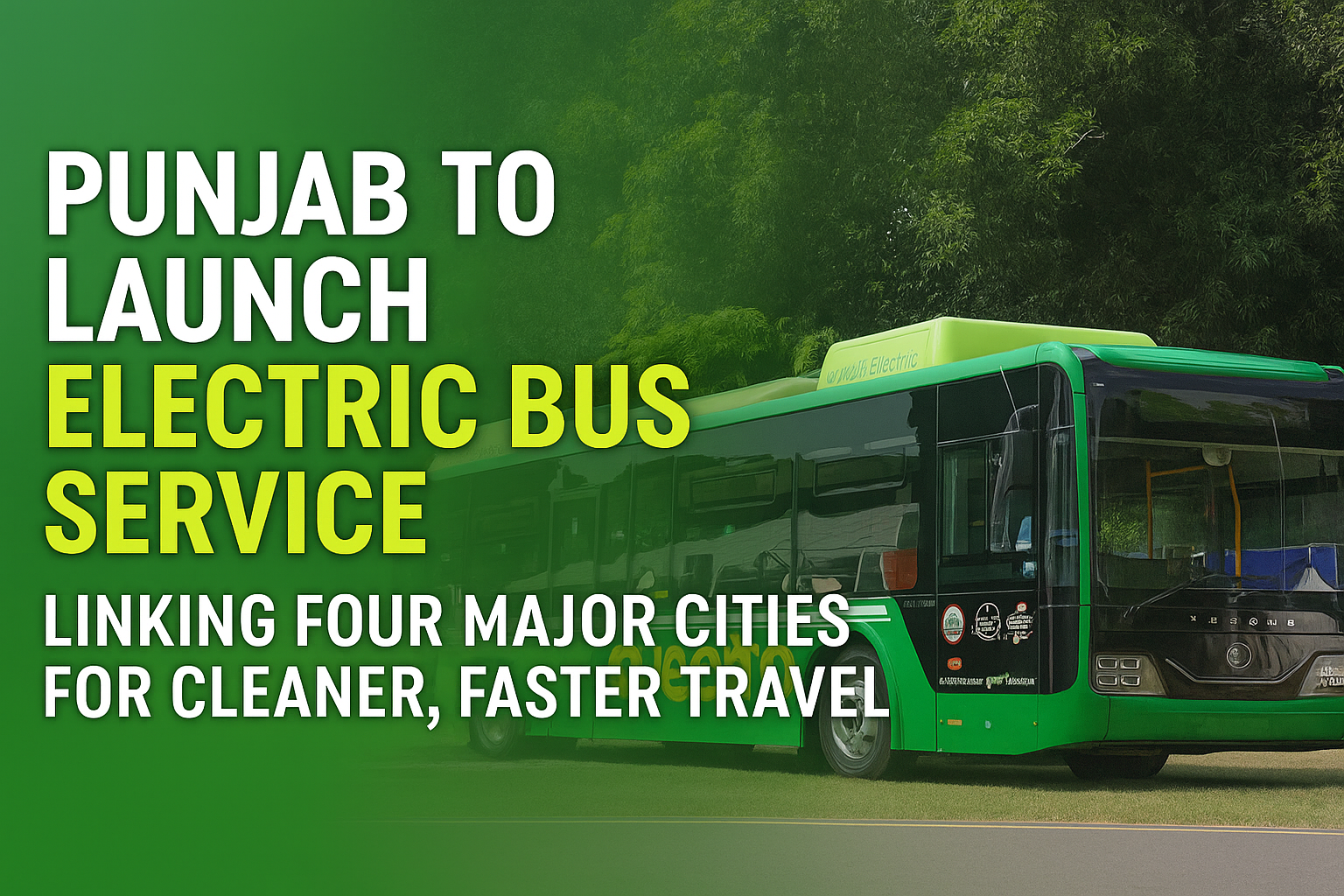 Electric Bus Service May Soon Connect Four Key Cities in Punjab