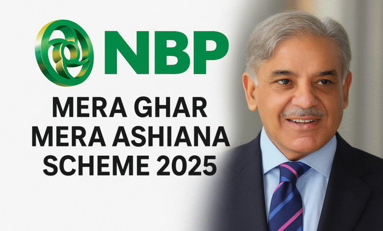 NBP Mera Ghar Mera Ashiana Scheme 2025